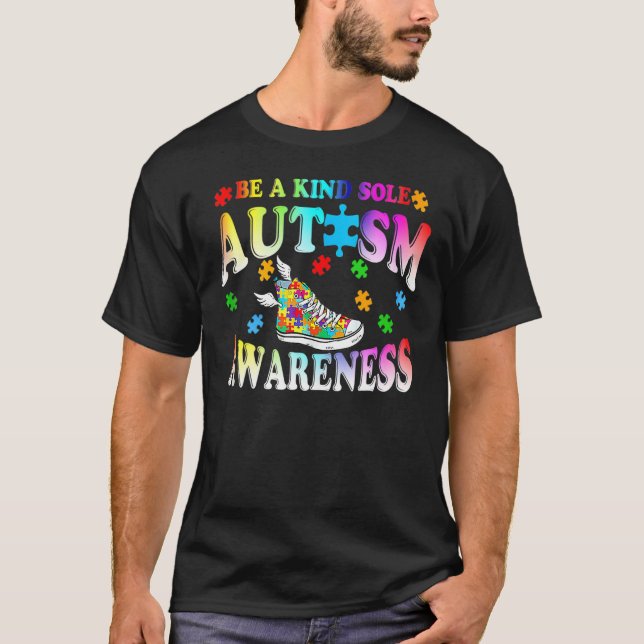 Be A Kind Sole Autism Awareness Puzzle Shoes Be Ki T-Shirt (Front)