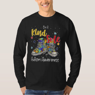 Be A Kind Sole Autism Awareness Puzzle Shoes Be Ki T-Shirt