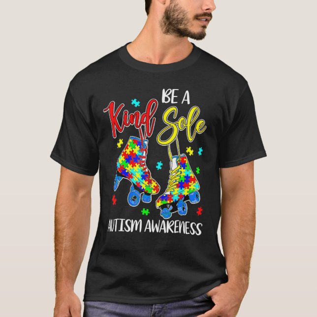 Be A Kind Sole Autism Awareness Puzzle Shoes Be Ki T-Shirt (Front)