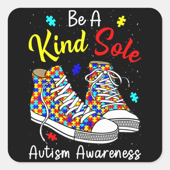 Be A Kind Sole Autism Awareness Rainbow Trendy Puz Square Sticker (Front)