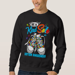 Be A Kind Sole Autism Awareness Rainbow Trendy Puz Sweatshirt