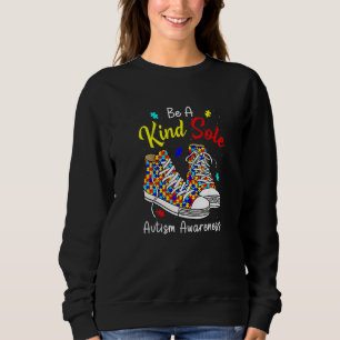 Be A Kind Sole Autism Awareness Rainbow Trendy Puz Sweatshirt