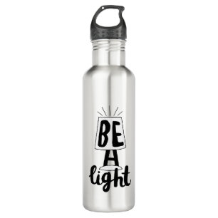 Be A Light Cute Type Graphics Quotes to Encourage 710 Ml Water Bottle