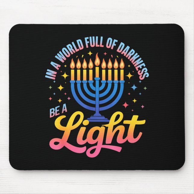 Be A Light Happy Hanukkah Menorah Jewish Gift  Mouse Mat (Front)
