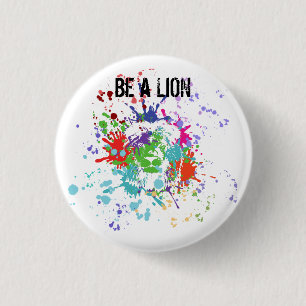 Be a lion 3 cm round badge