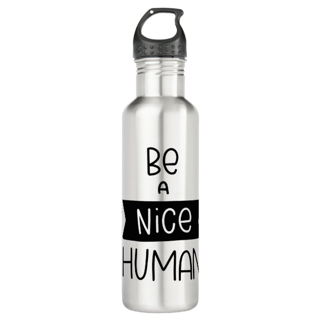 Be A Nice Human 710 Ml Water Bottle (Front)