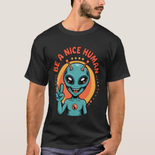 Be A Nice Human Be Kind Women Inspirational Kindne T-Shirt