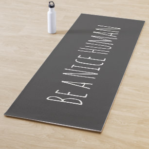 Be a Nice Human Inspirational Quote Charcoal Grey Yoga Mat