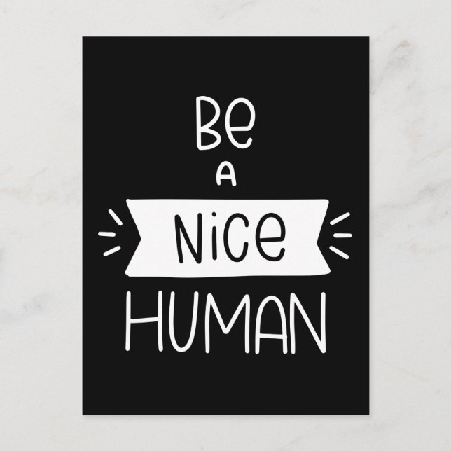 Be A Nice Human Postcard (Front)