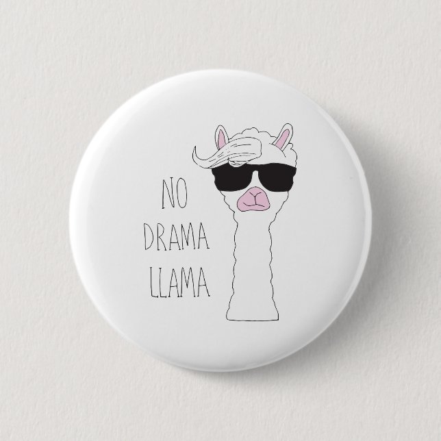Be a No Drama Llama Art Cartoon Art Llama Art Pun 6 Cm Round Badge (Front)