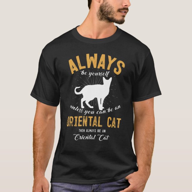 Be A Oriental Cat   T-Shirt (Front)
