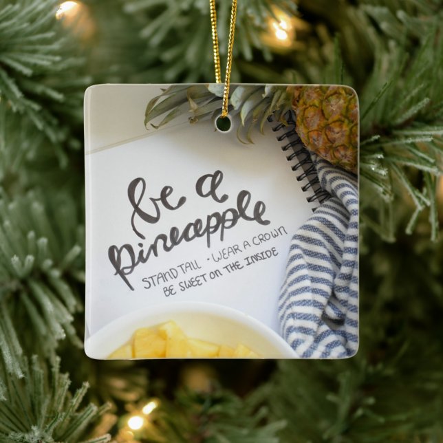 Be a Pineapple Ceramic Ornament (Tree)