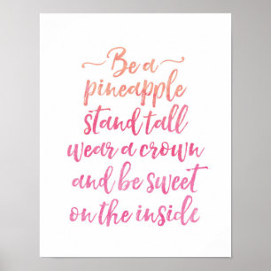 Be a pineapple hand lettered inspiring print