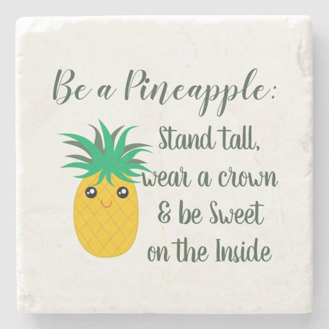 Be A Pineapple Inspirational Motivational Quote Stone Coaster (Front)