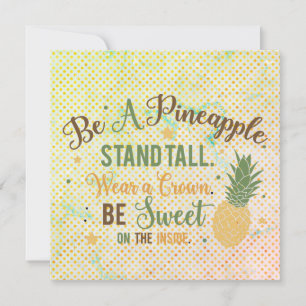 Be A Pineapple Inspirational Quote Greeting Card