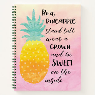 Be A Pineapple Inspirational Watercolor Typography Notebook