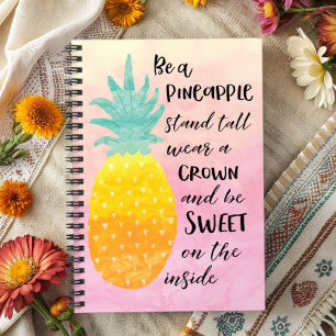 Be A Pineapple Inspirational Watercolor Typography Notebook