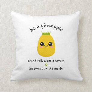 Be A Pineapple Motivational Cushion