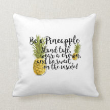 Be a Pineapple Pillow