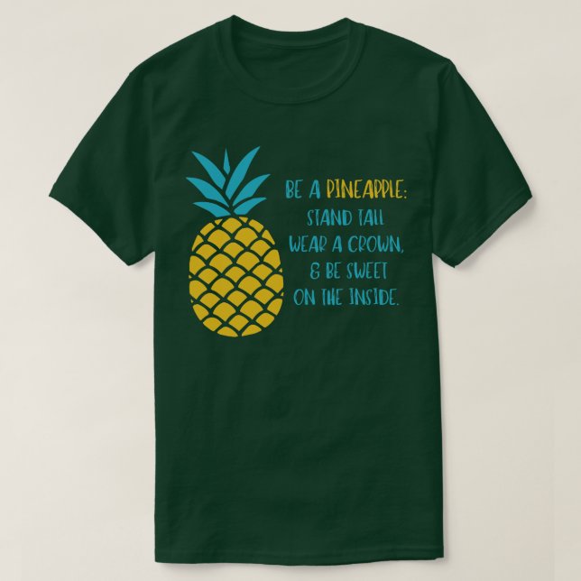 Be a Pineapple Quote TShirt (Design Front)