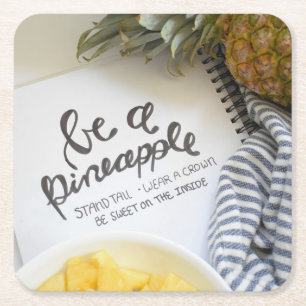 Be a Pineapple Square Paper Coaster