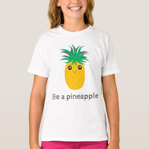 Be A Pineapple Stand Tall Be Sweet T-Shirt