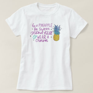 Be a Pineapple T-Shirt