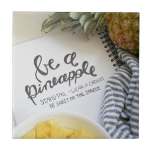 Be a Pineapple Tile
