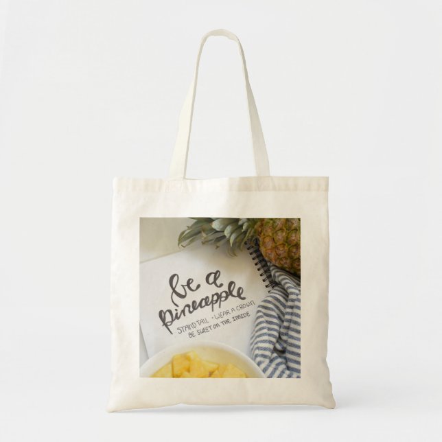 Be a Pineapple Tote Bag (Front)