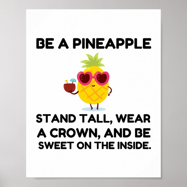 Be a pineapple wear acrown poster (Front)