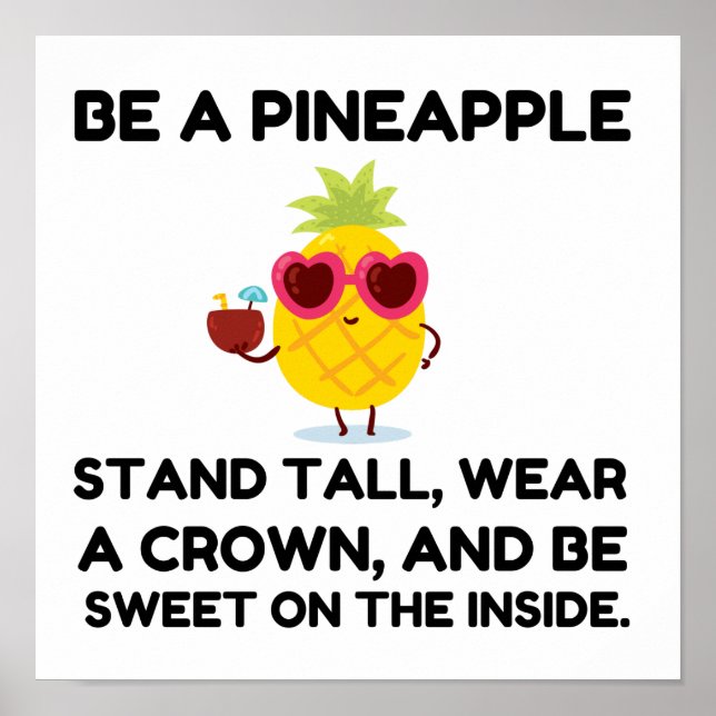 Be a pineapple wear acrown poster (Front)
