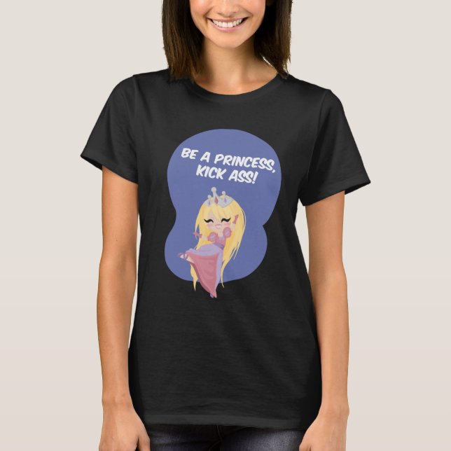 Be a princess, kick ass! - Long Sleeve T-Shirt (Front)