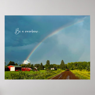 Be A Rainbow Inspirational Photo Poster