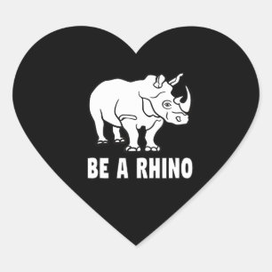 Be A Rhino Rhinoceros Achieve Success Gift Heart Sticker
