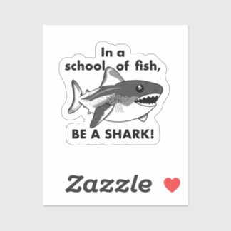Be A Shark Sticker