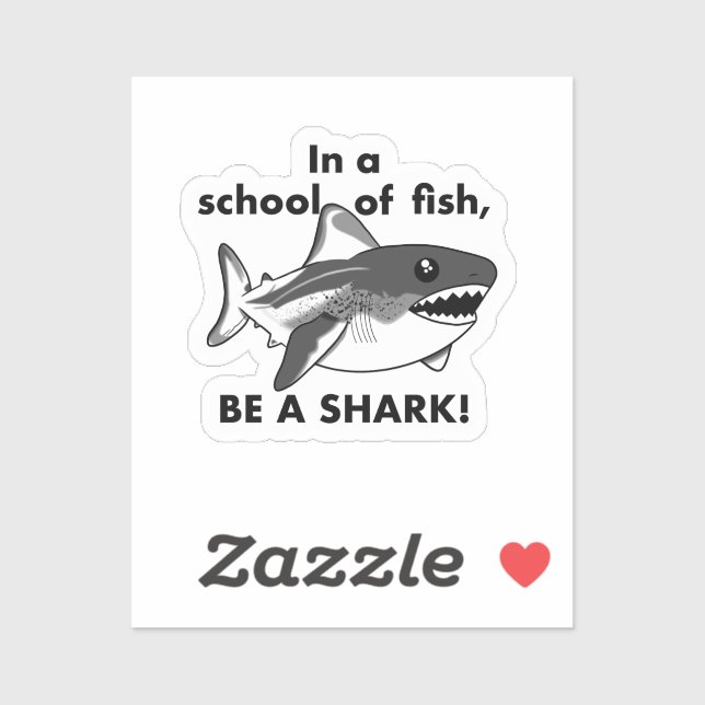 Be A Shark Sticker (Sheet)