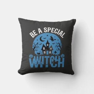 Be A Special Witch Halloween Design_1 Cushion