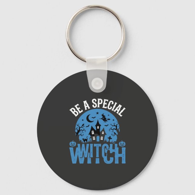Be A Special Witch Halloween Design_1 Key Ring (Front)