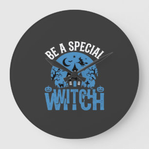 Be A Special Witch Halloween Design_1 Large Clock