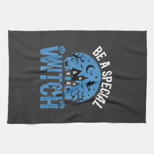 Be A Special Witch Halloween Design_1 Tea Towel