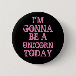 Be a Unicorn 6 Cm Round Badge