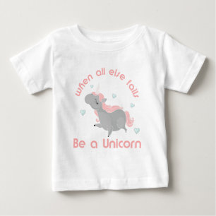 Be a Unicorn Baby T-Shirt