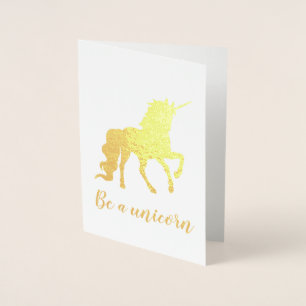 Be a Unicorn Believe in Magic Gold Foil Card