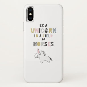 Be A Unicorn In A Field Of Horses iPhone X Case