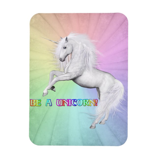 Be A Unicorn Magnet (Vertical)