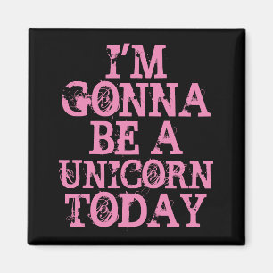 Be a Unicorn Magnet
