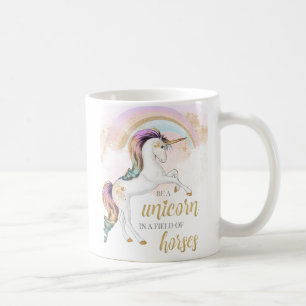 Be A Unicorn Mug