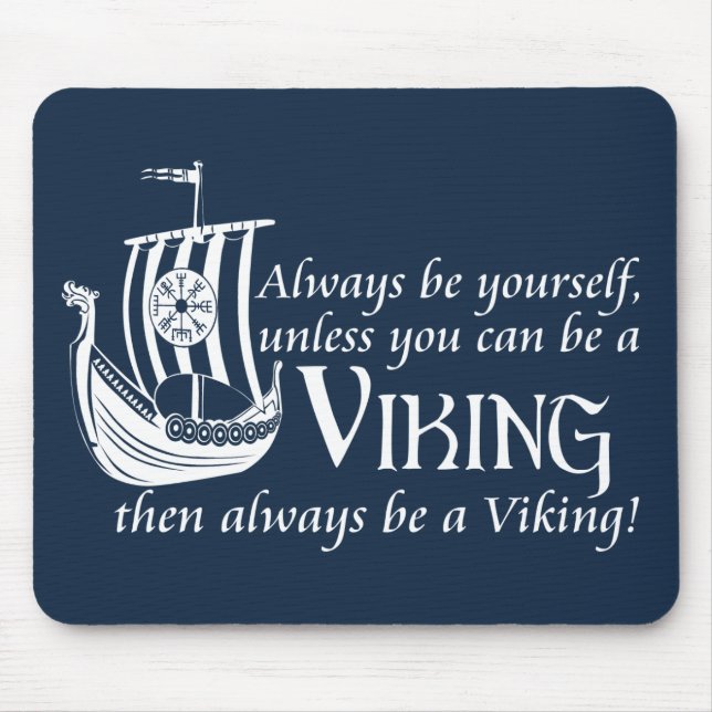 Be A Viking! Mouse Mat (Front)