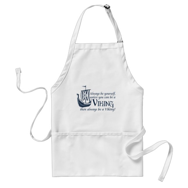 Be A Viking! Standard Apron (Front)