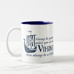 Be A Viking! Two-Tone Coffee Mug